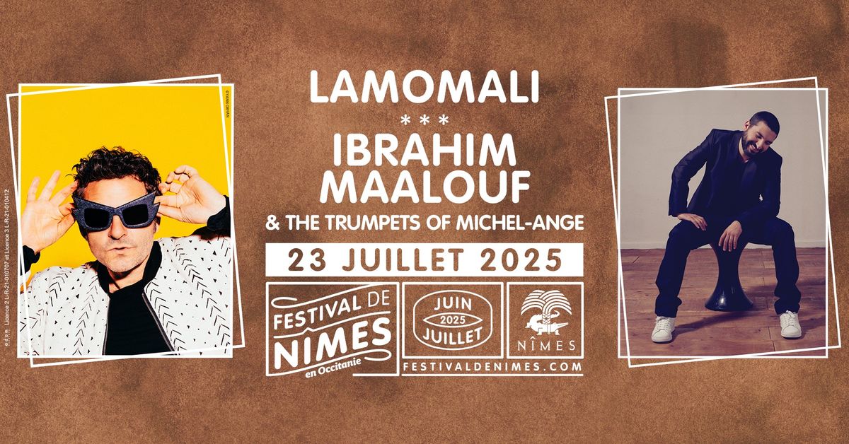 LAMOMALI + IBRAHIM MAALOUF & THE TRUMPETS OF MICHEL-ANGE \u2022 FESTIVAL DE N\u00ceMES \u2022 23 JUILLET 2025