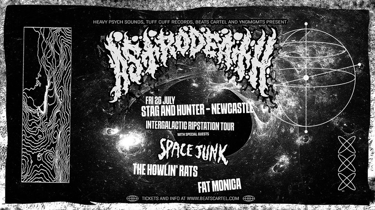 ASTRODEATH w\/- Spacejunk + The Howlin' Rats + Fat Monica : NEWCASTLE