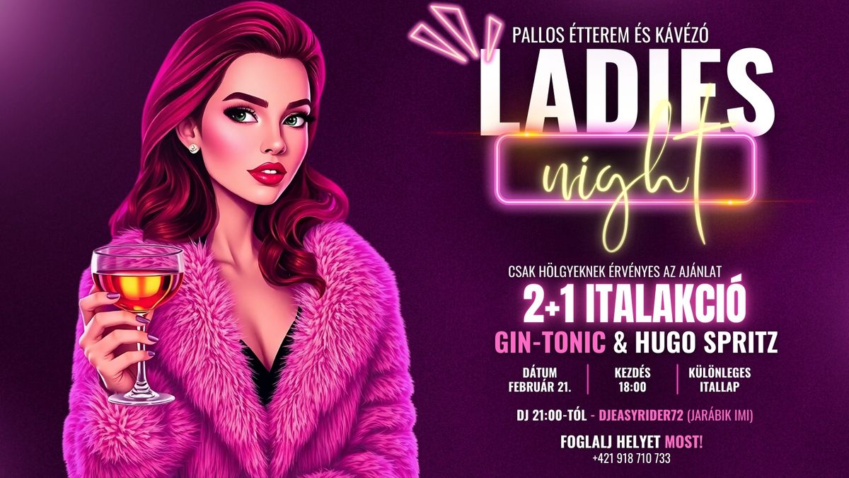 2+1 Italakci\u00f3 \u00e9s DJ Party | Ladies' Night a Pallos \u00c9tteremben!