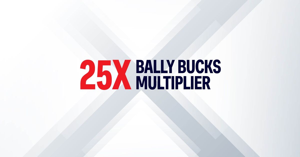 25X Bally Bucks Multiplier