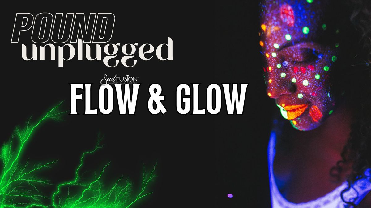 Canby POUND Unplugged Flow & Glow Party