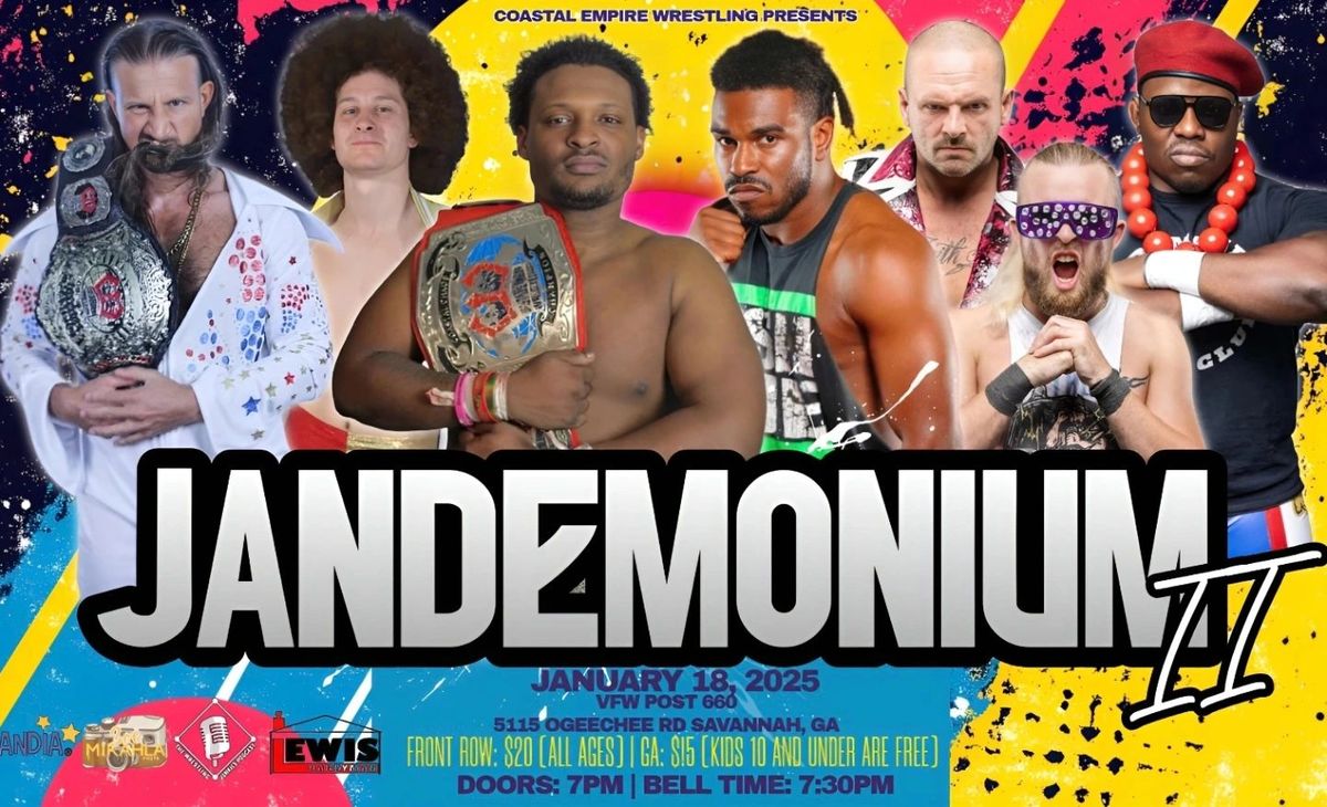 Coastal Empire Wrestling Presents #JandemoniumII