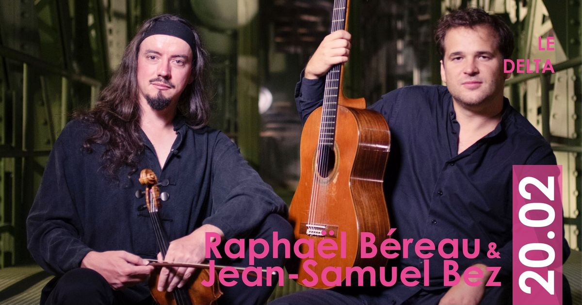 Rapha\u00ebl B\u00e9reau & Jean-Samuel Bez \u2022 NAMusiq'