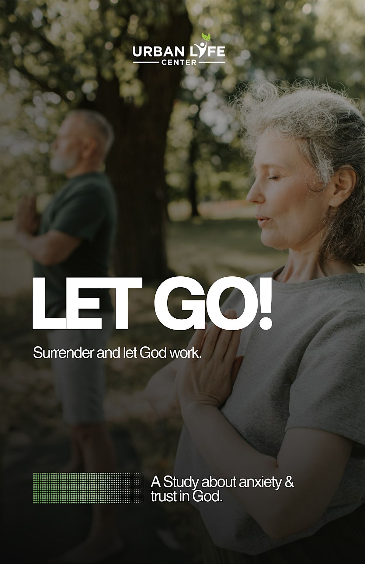 Let Go! A Study about anxiety and trust in God