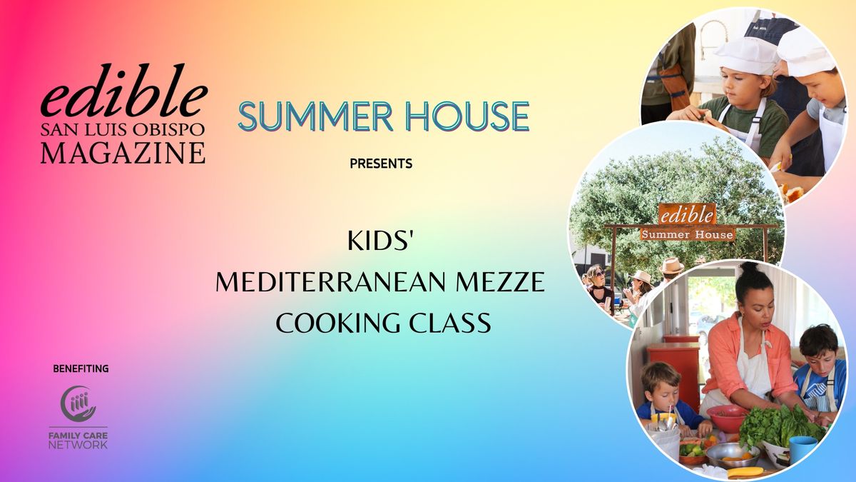 Edible Magazine's Kids Mediterranean Cooking Class