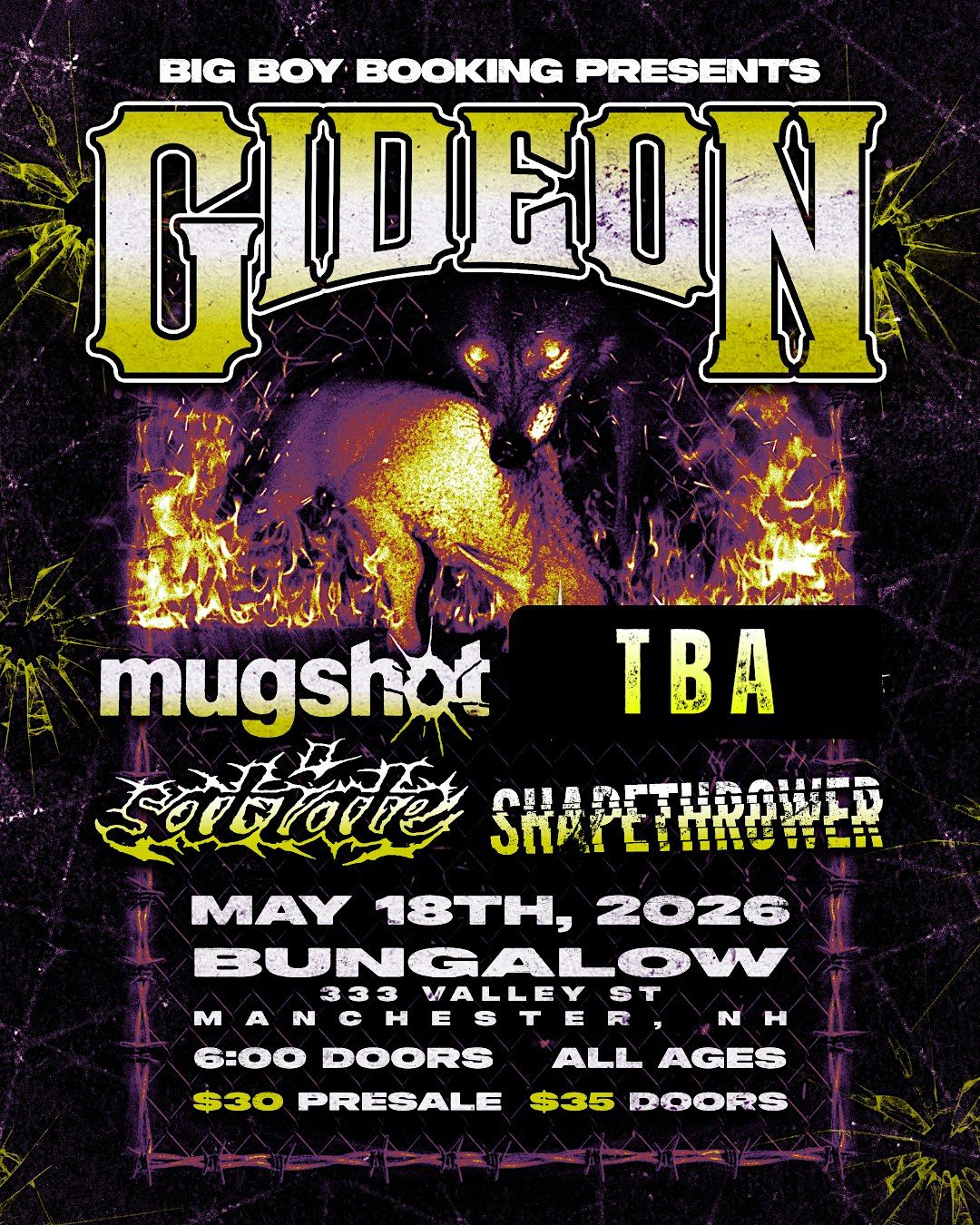 Gideon\/ Mugshot\/ Nailed Shut MA\/ Satiate\/ Shapethrower