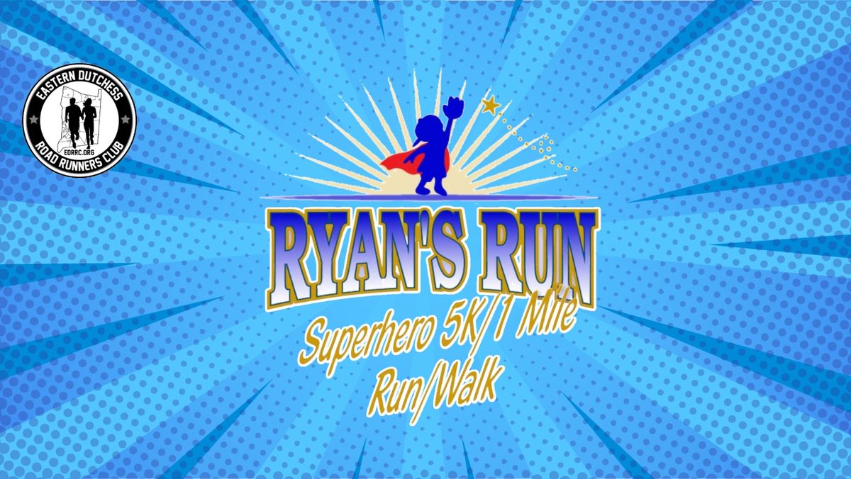 Ryan's Run (Superhero) 5K and 1 Mile Run\/Walk