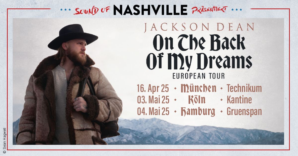 Sound of Nashville pr\u00e4sentiert: Jackson Dean I Hamburg