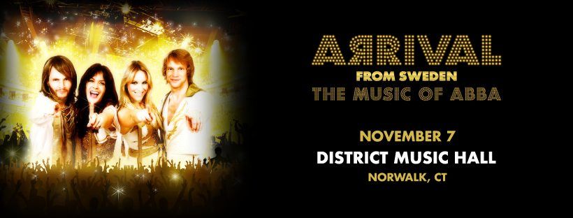 Arrival From Sweden - The Music of ABBA at District Music Hall (Norwalk)