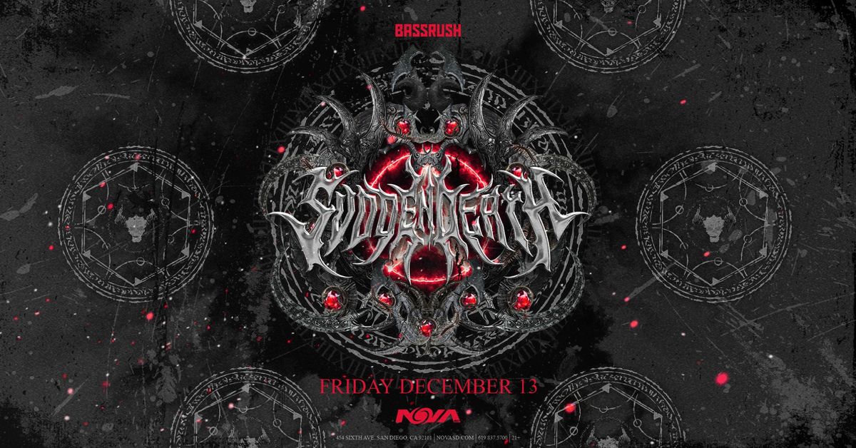 Bassrush Presents: Svdden Death at Nova SD [12\/13]