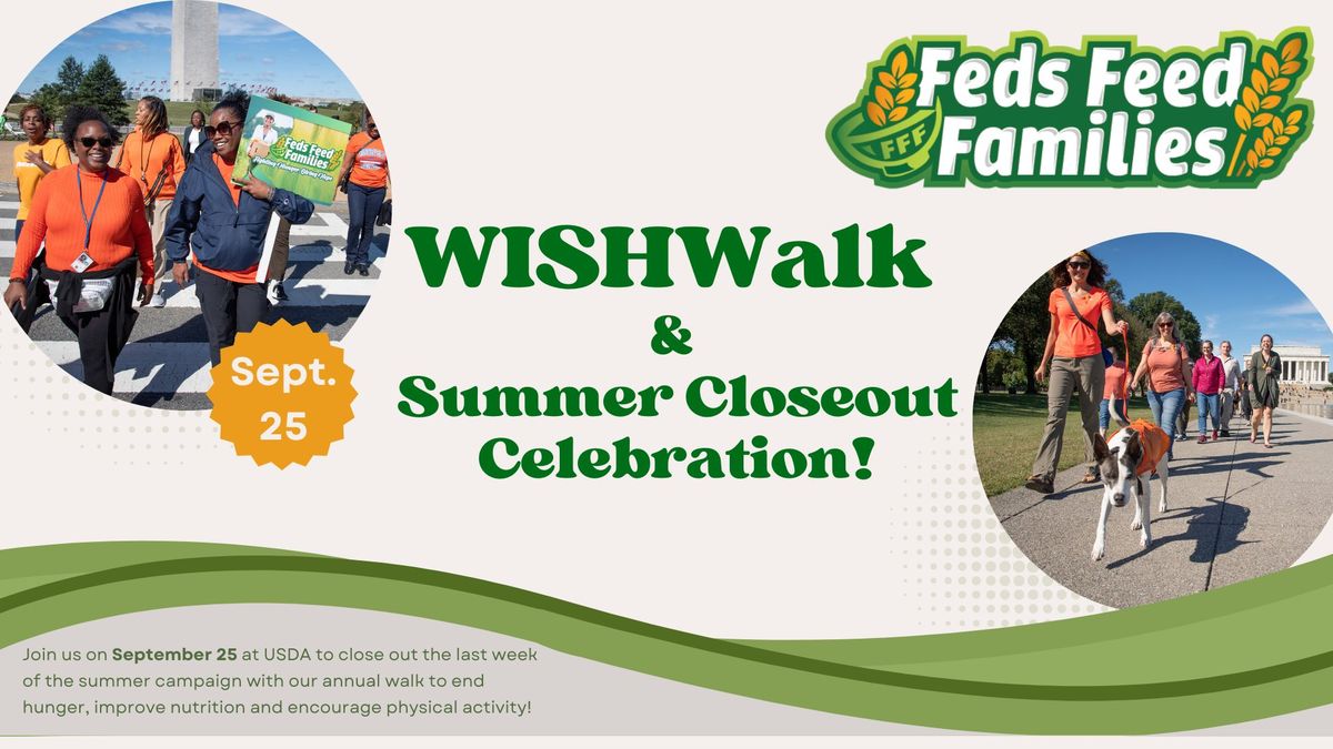 Feds Feed Families WISHWalk & Summer Closeout Celebration!