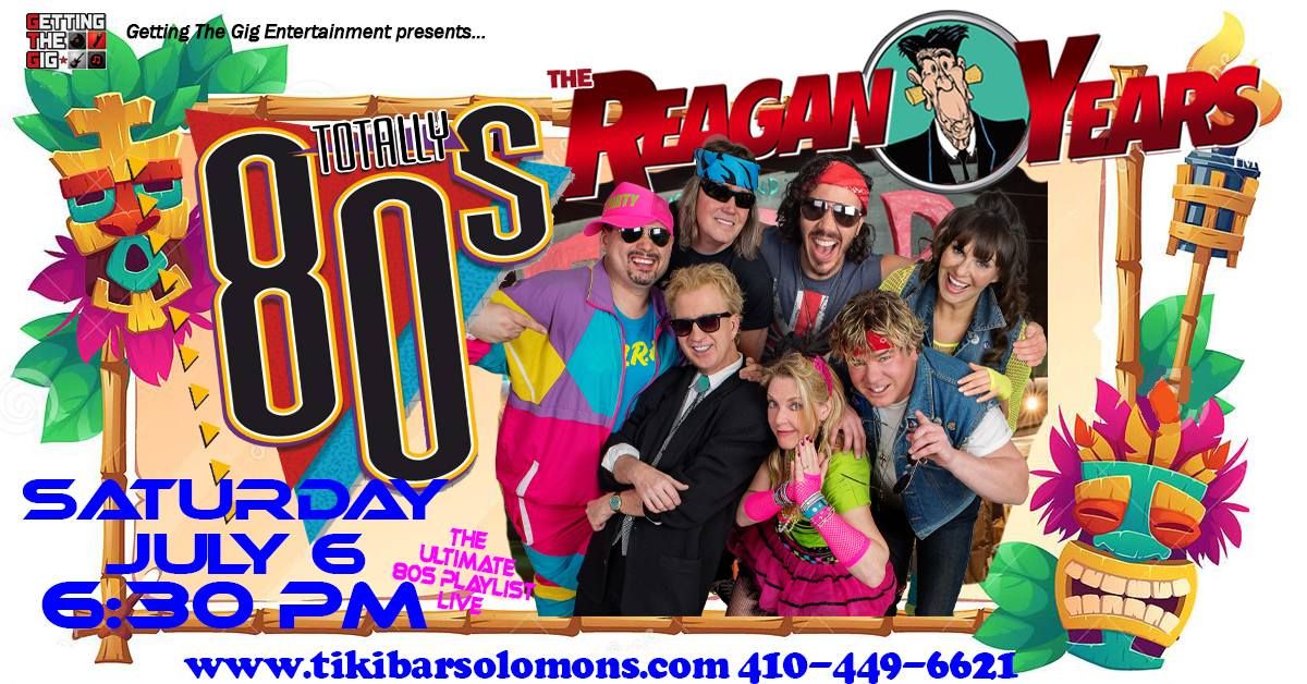 The Reagan Years at Tiki Bar Solomons Island, Saturday, JUly 6