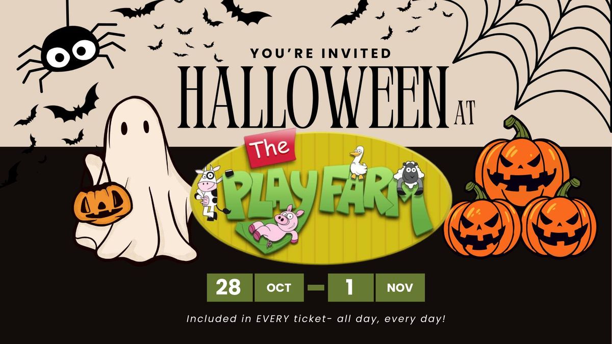 The Play Farm's Halloween SPOOK-TACULAR!