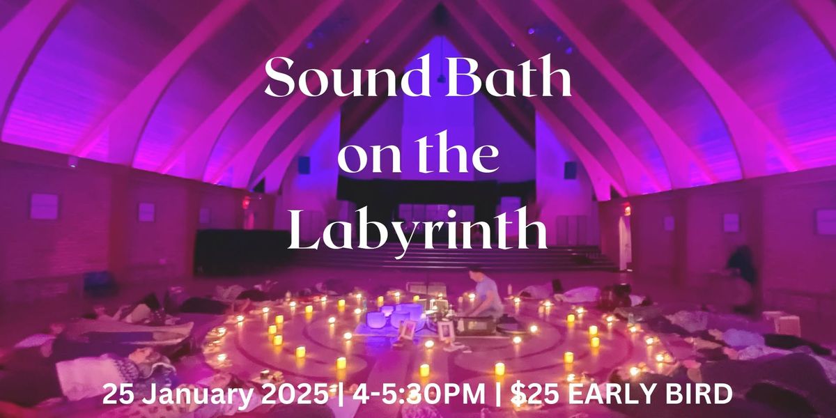 Sound Bath on the Labyrinth