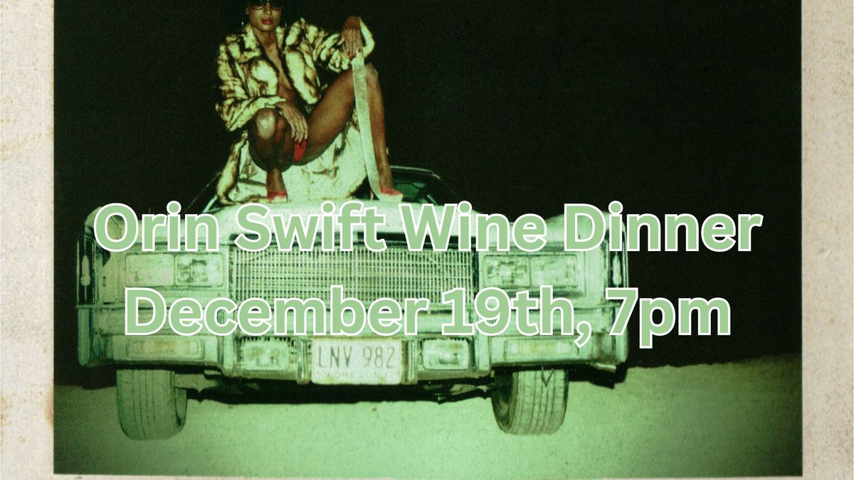 Orin Swift Wine Dinner