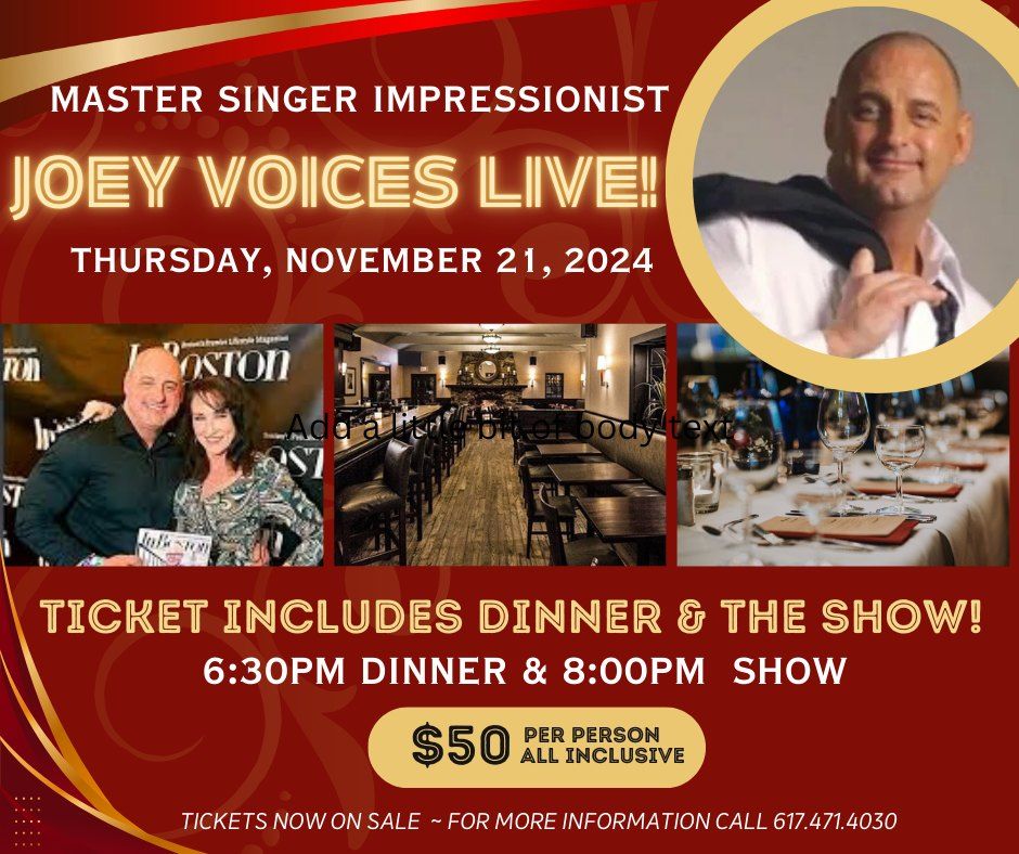 Joey Voices Live - Dinner & Show