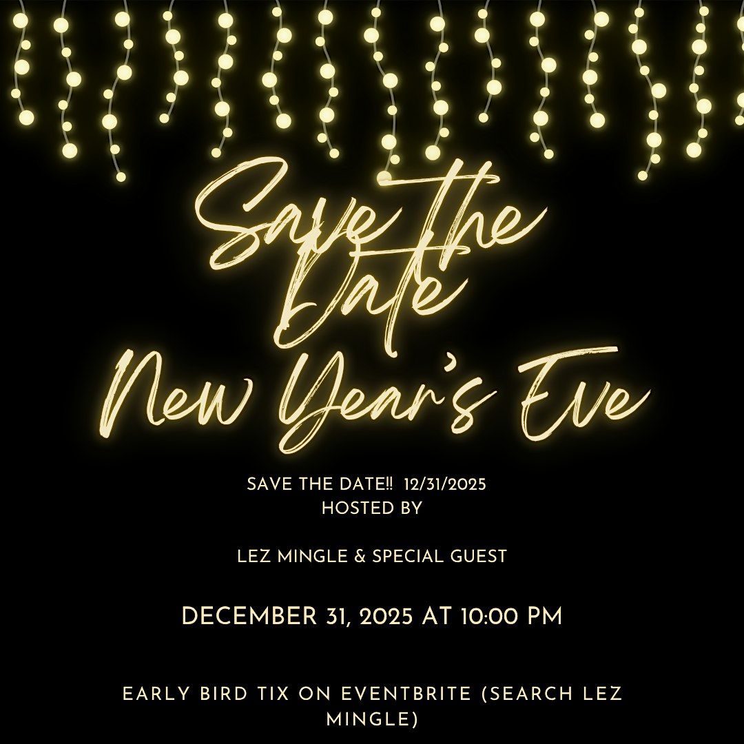LEZ MINGLE NYE AFFAIR 2025