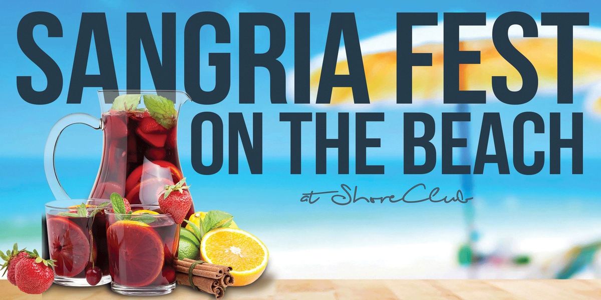 Sangria Fest on the Beach - $29 Tix Include 3 Hrs of Tastings - Sangria Tasting at North Ave. Beach