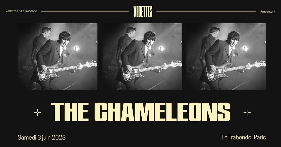 The Chameleons | Le Trabendo, Paris