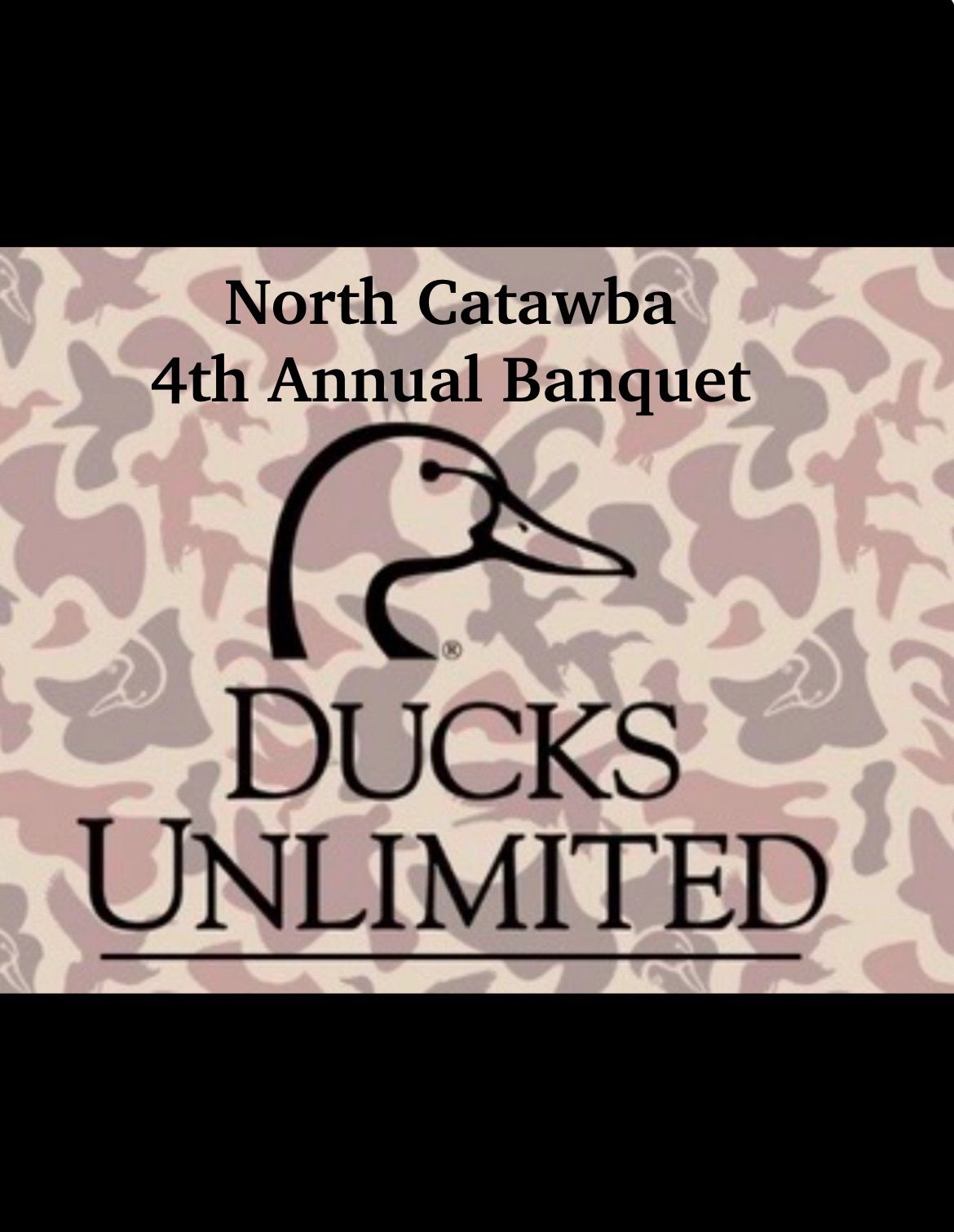 North Catawba Ducks Unlimited 4th Annual Conservation Banquet