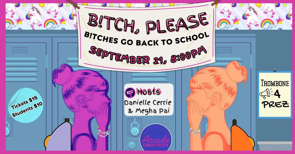 B!tch Please: B's Go Back to School