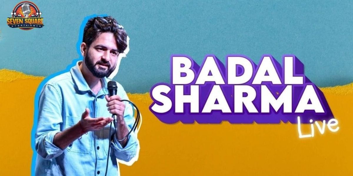 BADAL SHARMA LIVE stand up and poetry show