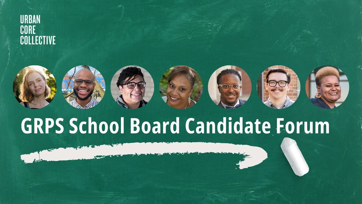 GRPS School Board Candidate Forum