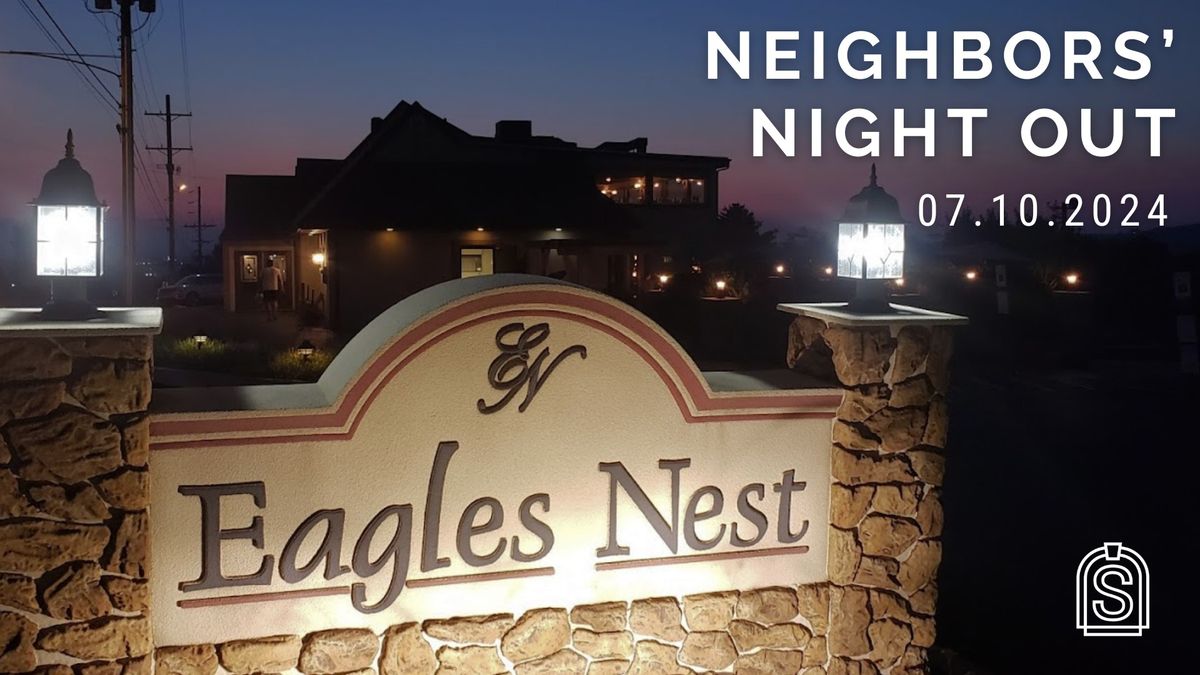 Neighbors' Night Out hosted by Eagles Nest