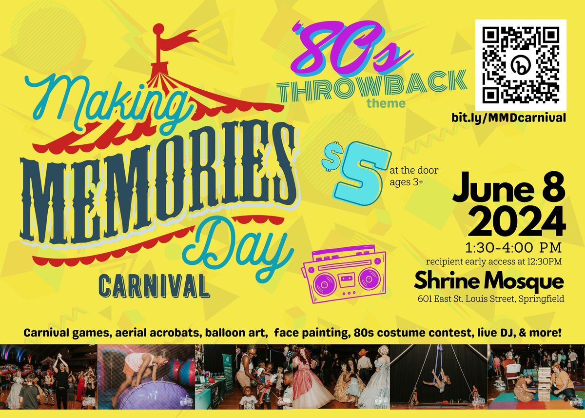 11th Annual Making Memories Day Carnival - 80s Throwback