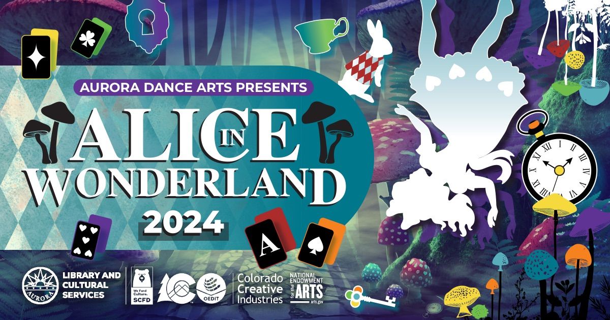 Aurora Dance Arts Presents: Alice in Wonderland