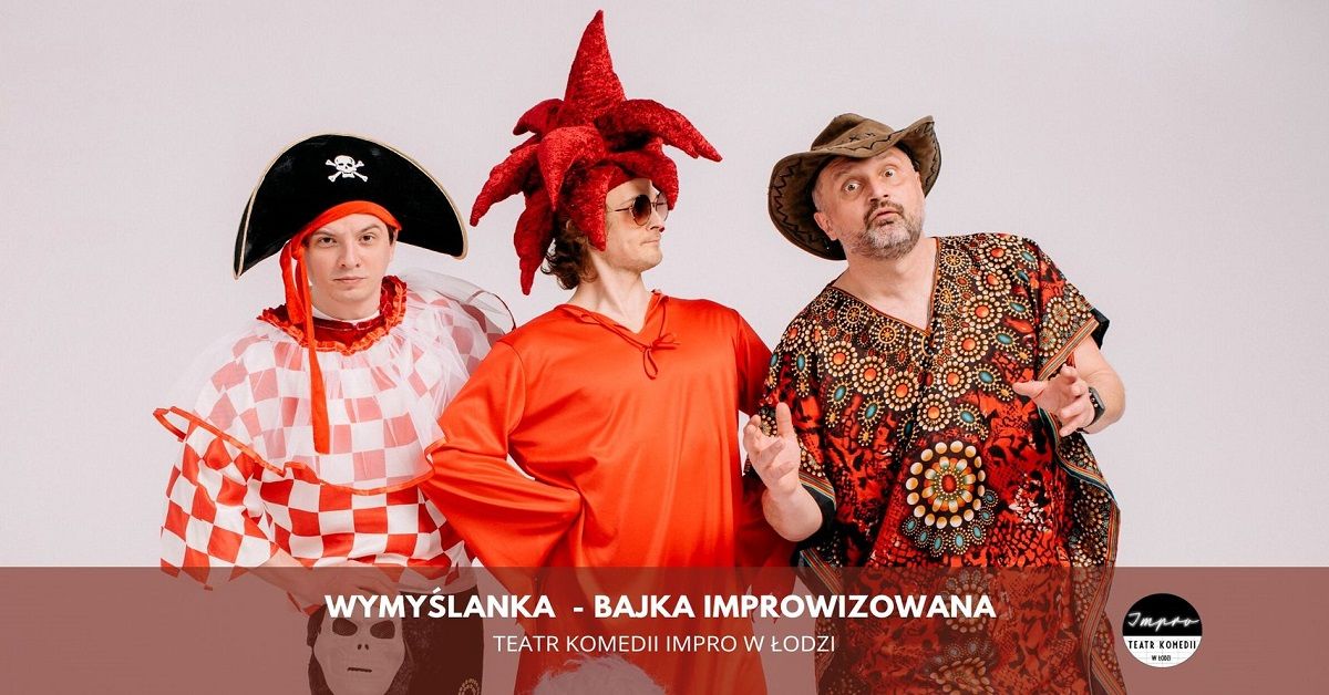 \u0141\u00f3d\u017a: Wymy\u015blanka - bajka improwizowana