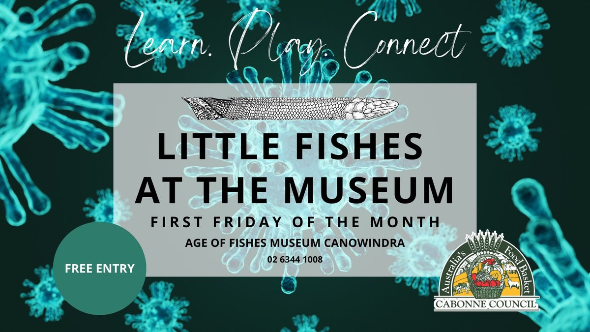 Little Fishes at the Museum