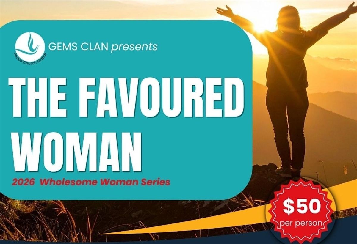 The Favoured Woman \u2014 2026 Wholesome Women Series