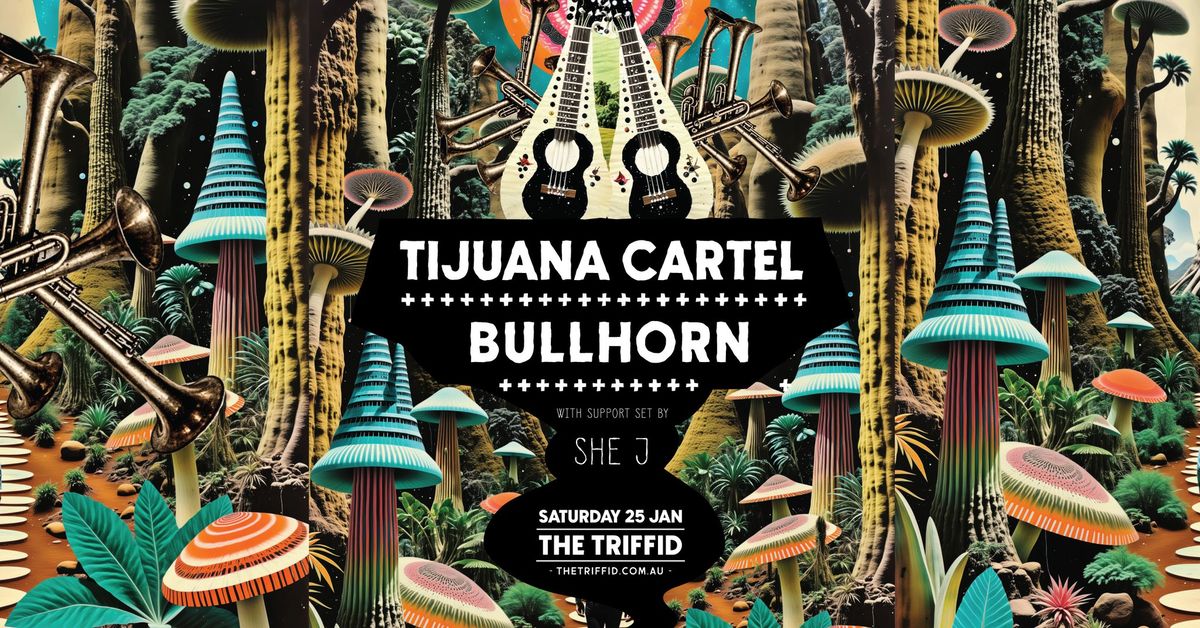 Tijuana Cartel with Bullhorn! \/\/ The Triffid Brisbane