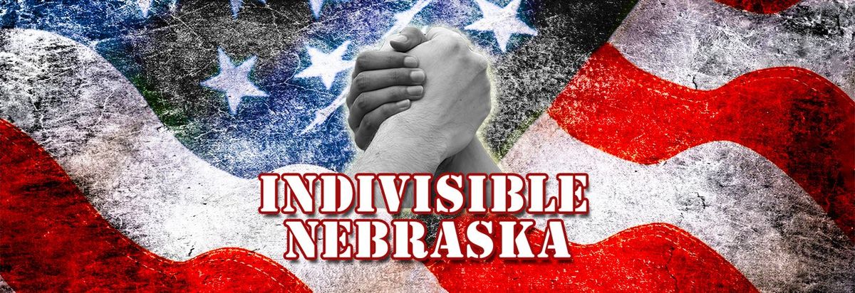 Indivisible Nebraska - March Meeting