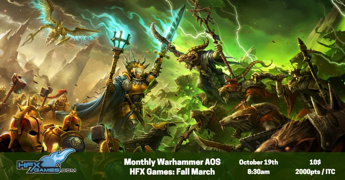 Monthly Warhammer AOS - HFX Games: Fall March