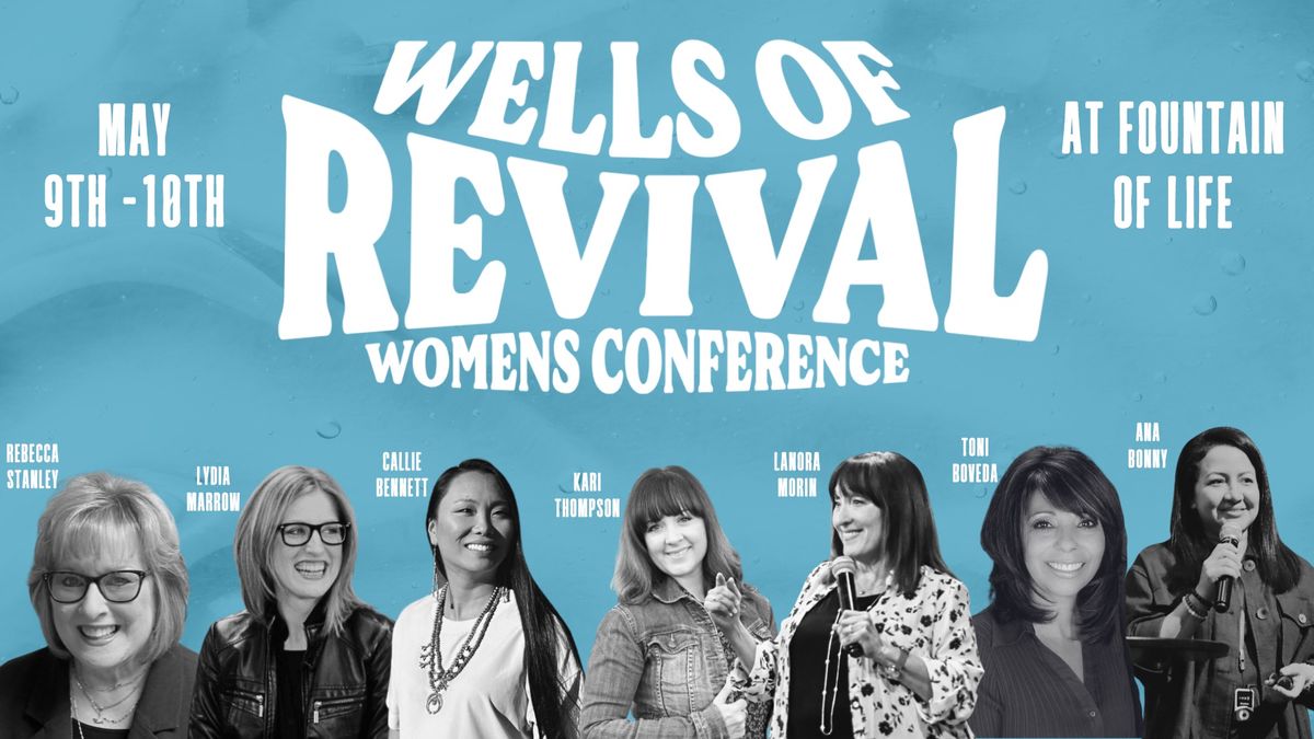 Wells of Revival Women\u2019s Conference 