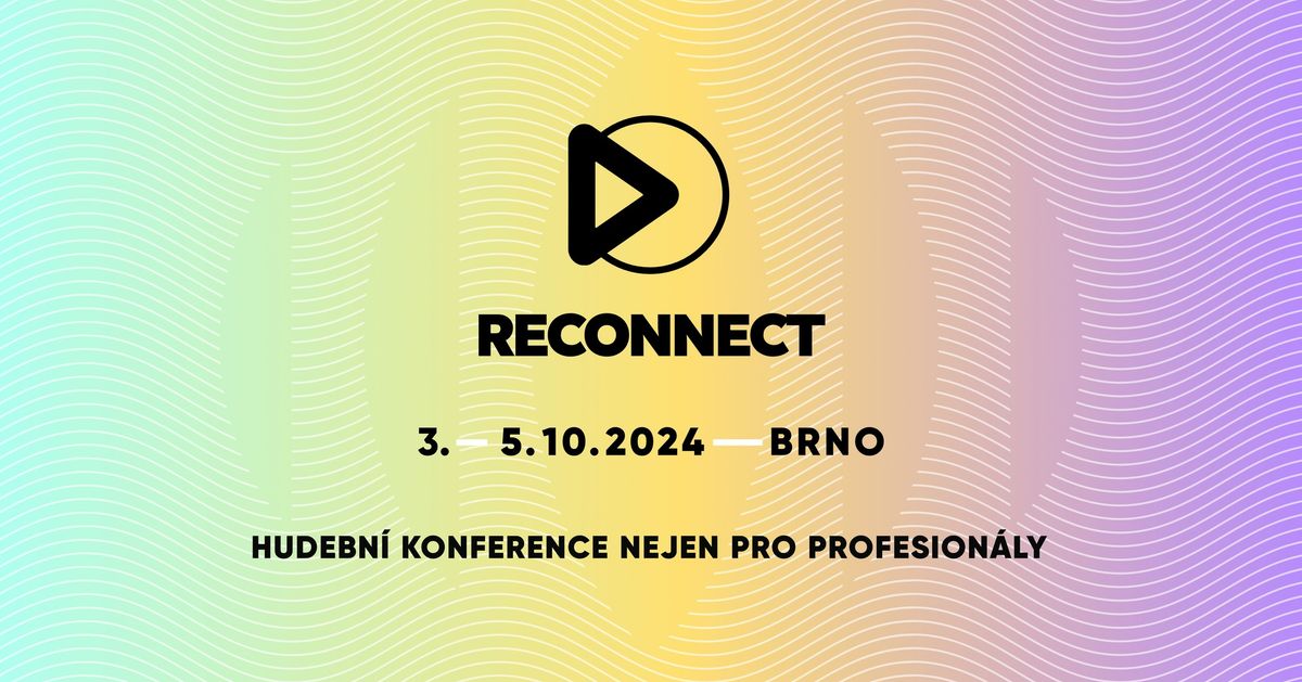 ReConnect 2024 \/\/ Hudebn\u00ed konference