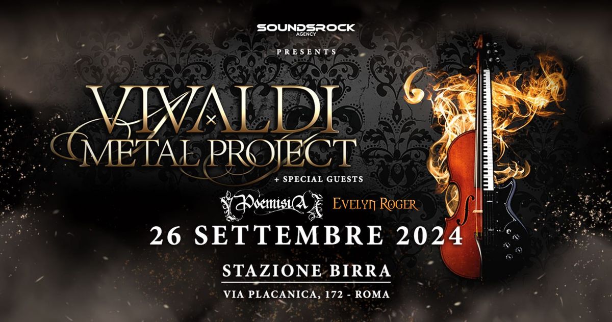 VIVALDI METAL PROJECT + POEMISIA E EVELYN ROGER [Stazione Birra]