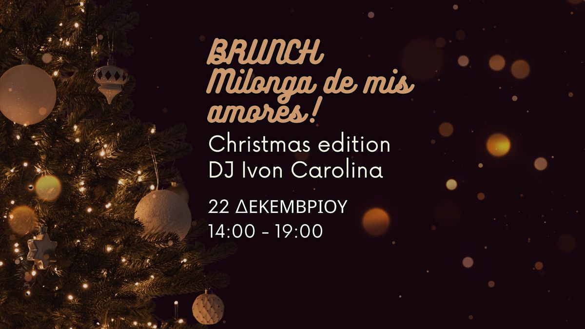 BRUNCH Milonga de mis amores! | CHRISTMAS EDITION 