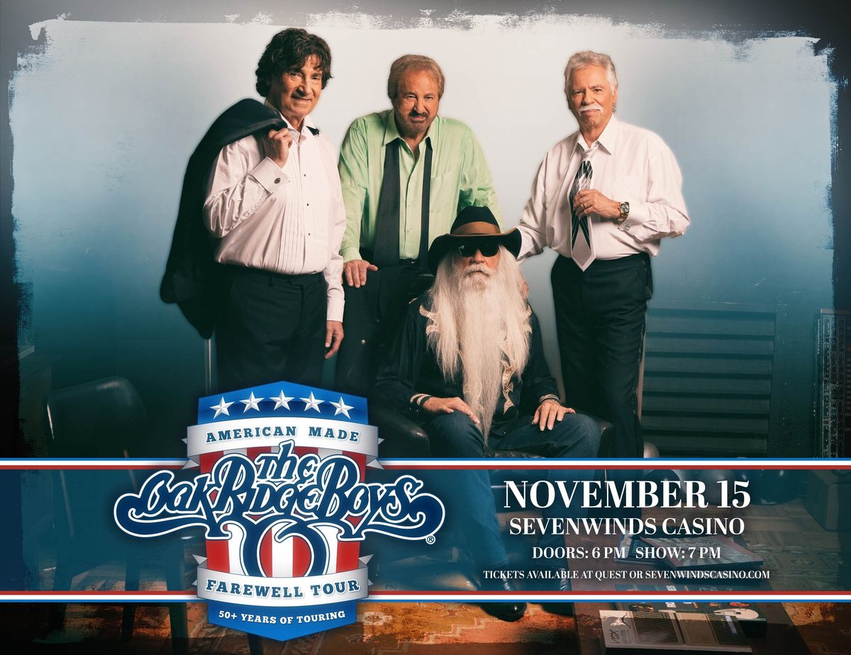  The Oak Ridge Boys American Made Farewell Tour | LIVE at SEVENWINDS CASINO