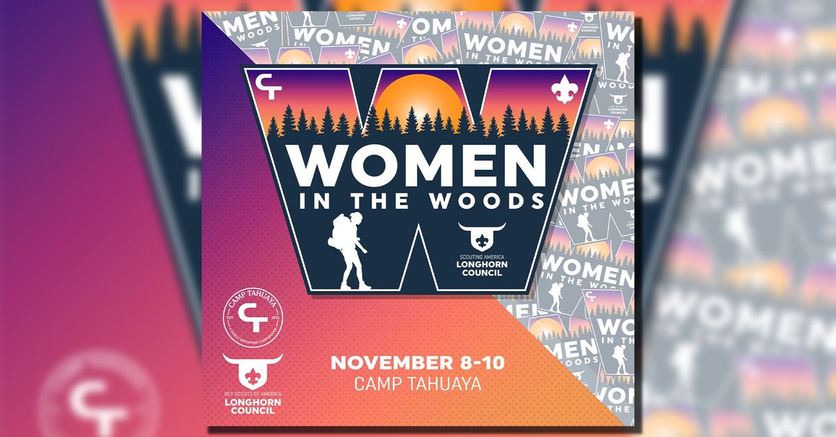 Women in the Woods: Presented by Longhorn Council, Scouting America