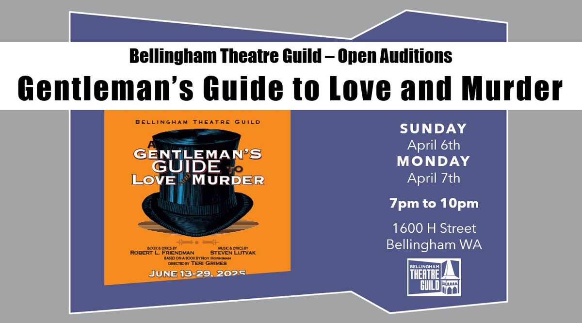 OPEN AUDITIONS - A Gentleman's Guide to Love and Murder