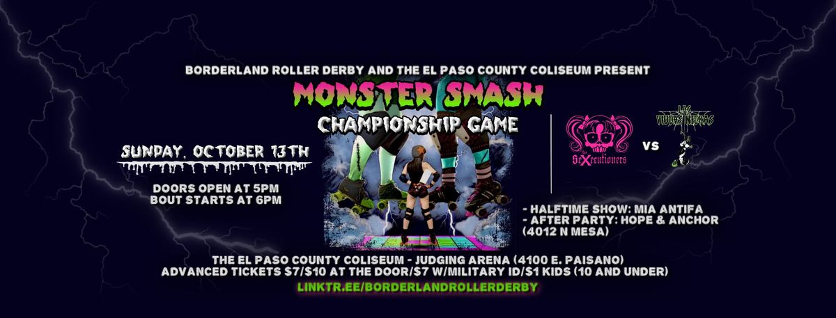 Borderland Roller Derby Presents "Monster Smash - Championship Game" (2024 Season)