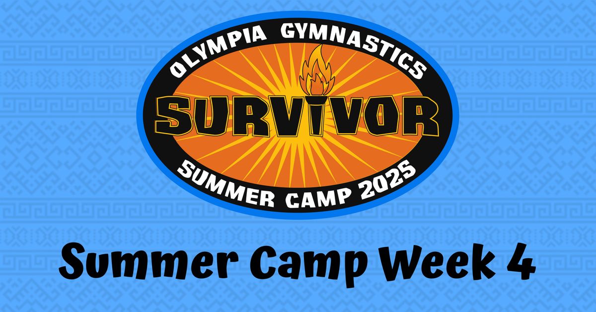 Summer Camp Week 4