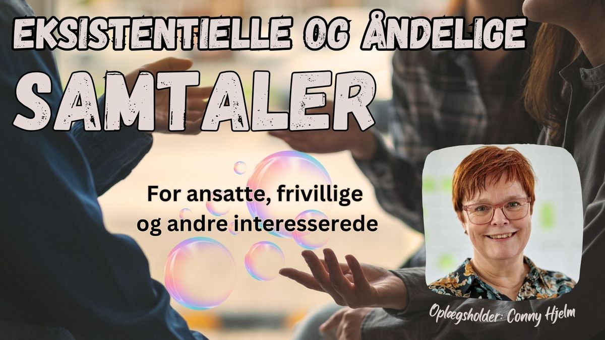 Eksistentielle og \u00e5ndelige samtaler