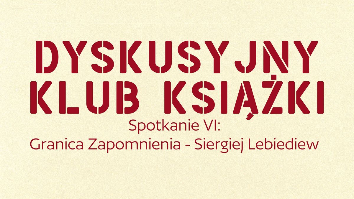 Dyskusyjny Klub Ksi\u0105\u017cki: spotkanie VI