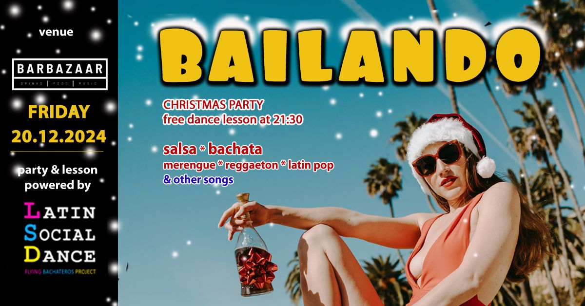 Bailando @ BarBazaar | Feliz Navidad | 20.12.2024 | free entry