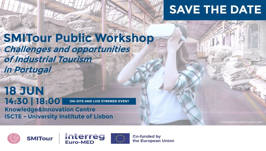 CHALLENGES AND OPPORTUNITIES OF INDUSTRIAL TOURISM IN PORTUGAL | SMITour Public Workshop