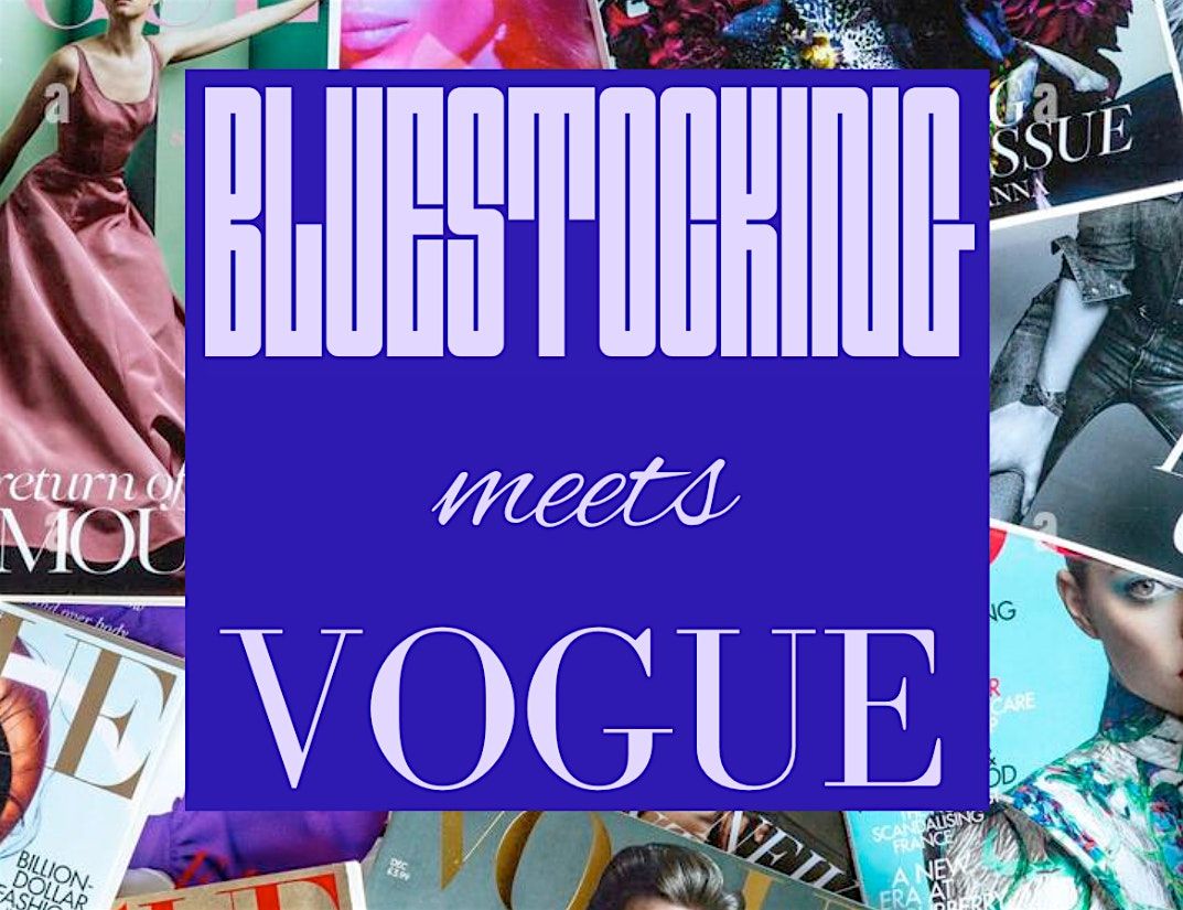 Bluestocking Meets Vogue